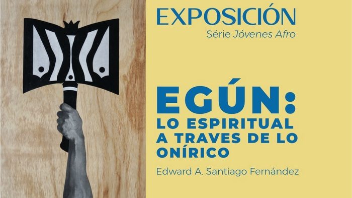 “Egún: lo espiritual a través de lo onírico” de Edward A. Santiago en Casa Silvana