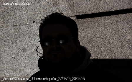 Antonio M. Xoubanova: “Un Universo Pequeño”