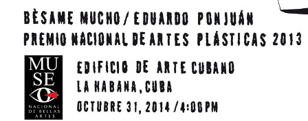 Exhibition by Eduardo Ponjuán is inaugurated inthe National Museum of Fine Arts