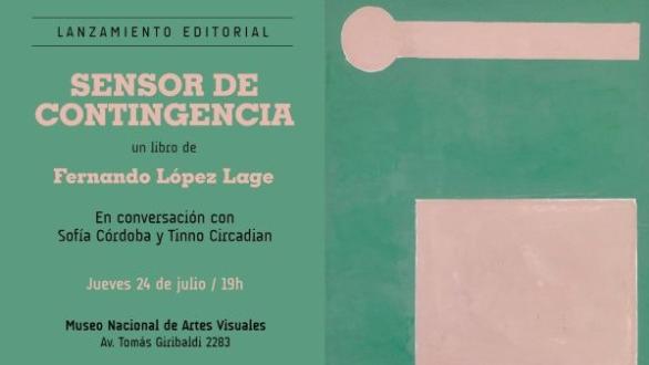 lanzamiento editorial y conversatorio: Sensor de contingencia, de Fernando López Lage
