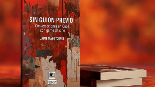 portada de Sin guion previo. Conversaciones en Cuba con gente de cine