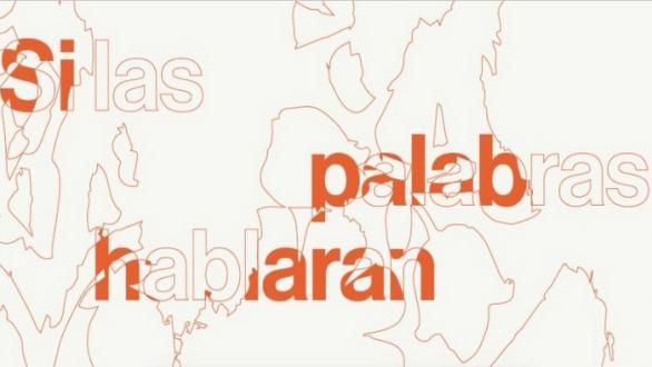 cartel de la muestra si las palabras hablaran 