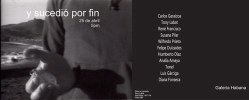 Y sucedió por fin… at Galería Habana