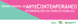 Convocatoria Premio Federal de Arte Contemporáneo
