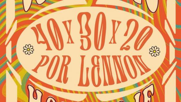 Cartel del concierto “40x30x20 por Lennon”