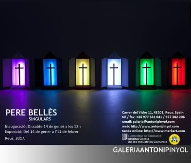 Antoni Pinyol Gallery. Pere Bellès “Singulares”