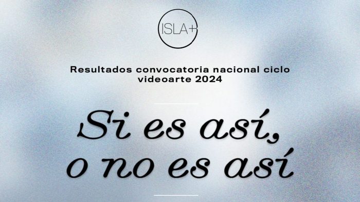 ¿Ya sabes quiénes estarán en espacio de videoarte Si es así, o no es así?