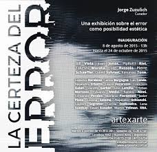La certeza del error: Una exhibición sobre el error como posibilidad estética