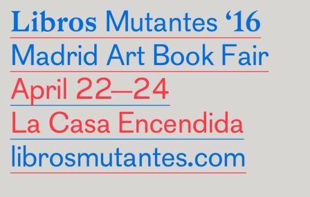 Libros Mutantes '16 en La Casa Encendida