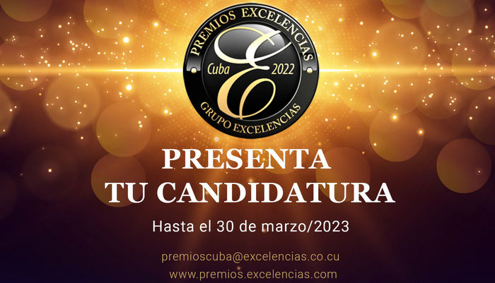 ¡Próximamente! Premios Excelencias Cuba 2022 abrirá su convocatoria 