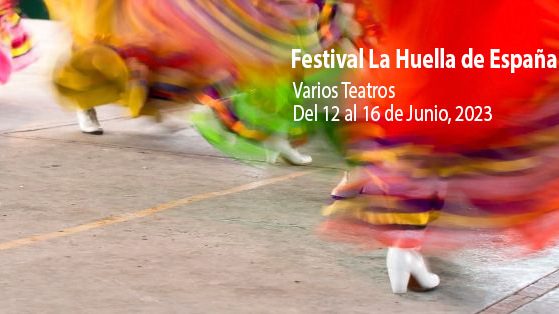 Festival La Huella de España enlazando culturas 