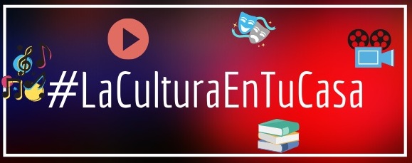 #laculturaentucasa: propuesta del Ministerio de Cultura y Deporte español