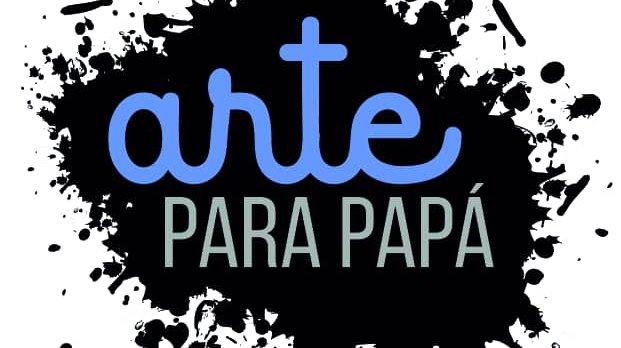 El arte también será para papá