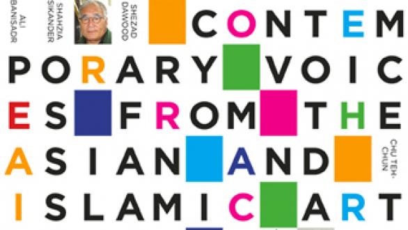 Contemporary Voices from the Asian and Islamic Artworld