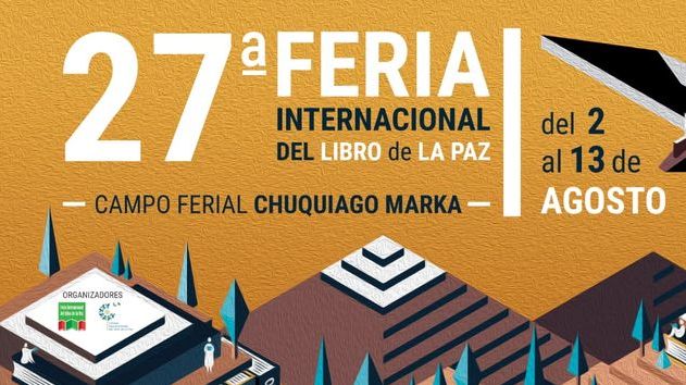 La Paz vivirá intensamente su Feria Internacional del Libro 