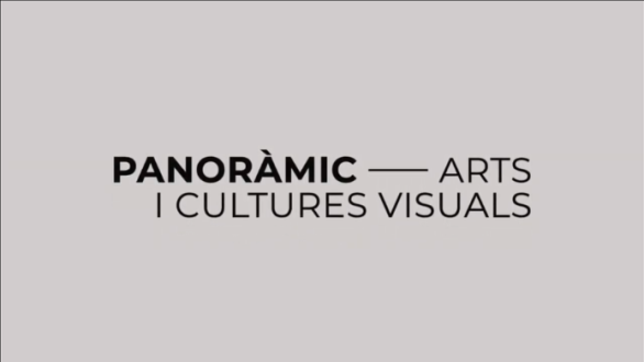 Panoràmic. Arts i Cultures Visuals reúne 25 exposiciones y cerca de 50 actividades del 15 de octubre al 27 de diciembre